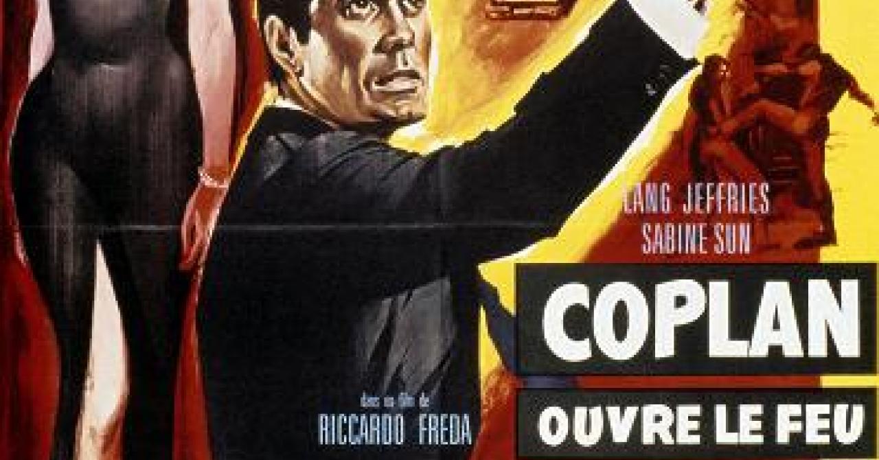 Coplan Ouvre Le Feu A Mexico Un Film De Riccardo Freda Premiere Fr News Sortie