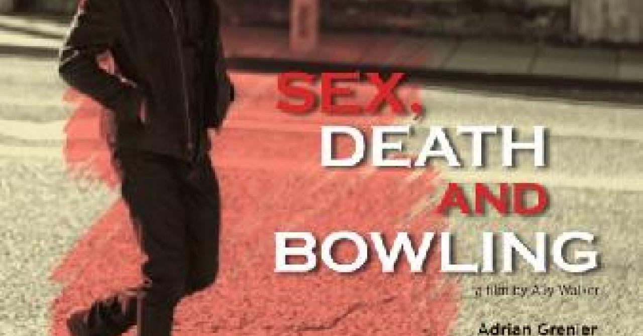 Sex Death And Bowling 2015 Un Film De Ally Walker Premiere Fr News Sortie Critique Vo