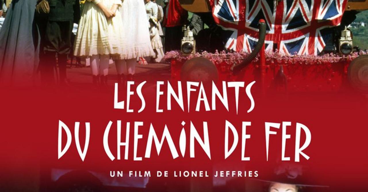 Les Enfants Du Chemin De Fer 1970 Un Film De Lionel Jeffries Premierefr News Sortie 